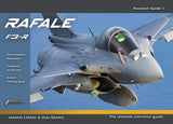 Rafale - The Ultimate Reference Guide