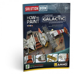 SOLUTION BOOK 28 - How to Paint Rebel Galactic Starships